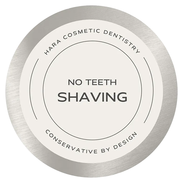 No Teeth Shaving At Hara Cosmetic Dentistry - Conservative By Design